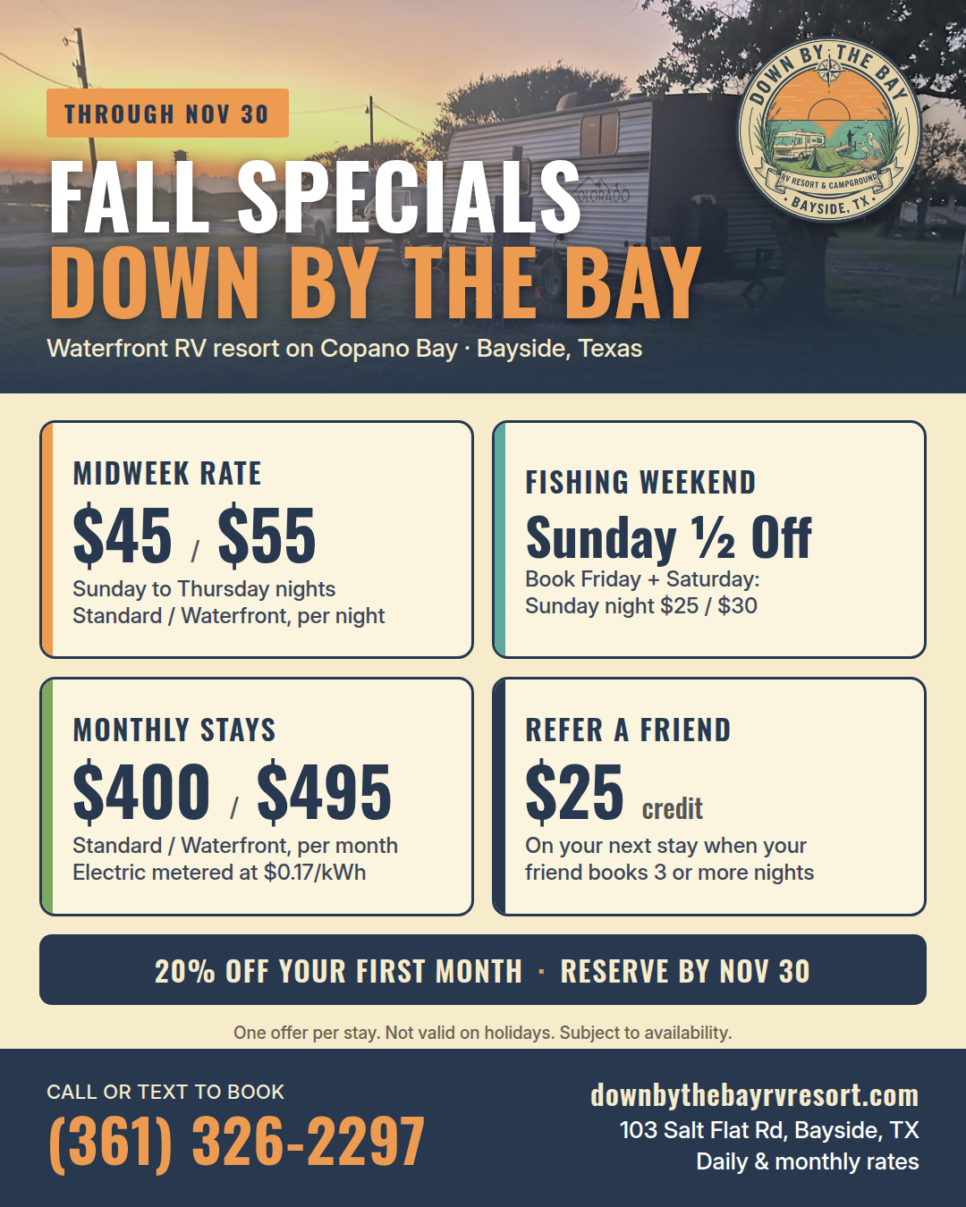 Down By The Bay Fall Specials through November 30: Midweek Rate, Fishing Weekend, Monthly Stays, Refer a Friend, and 20 percent off your first month.
